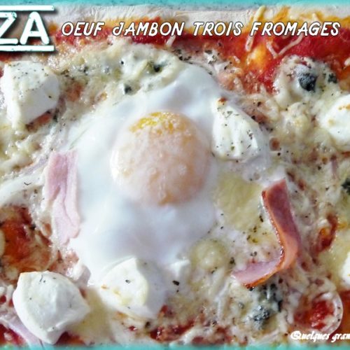 pizza oeuf jambon trois fromages