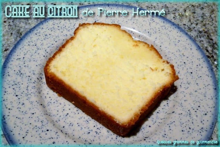 tranche de cake au citron de Pierre Hermé