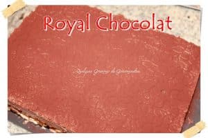 Royal chocolat ou trianon