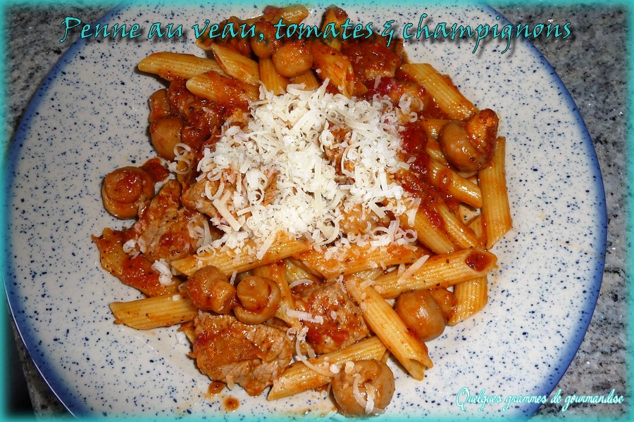 penne au veau, tomates et champignons