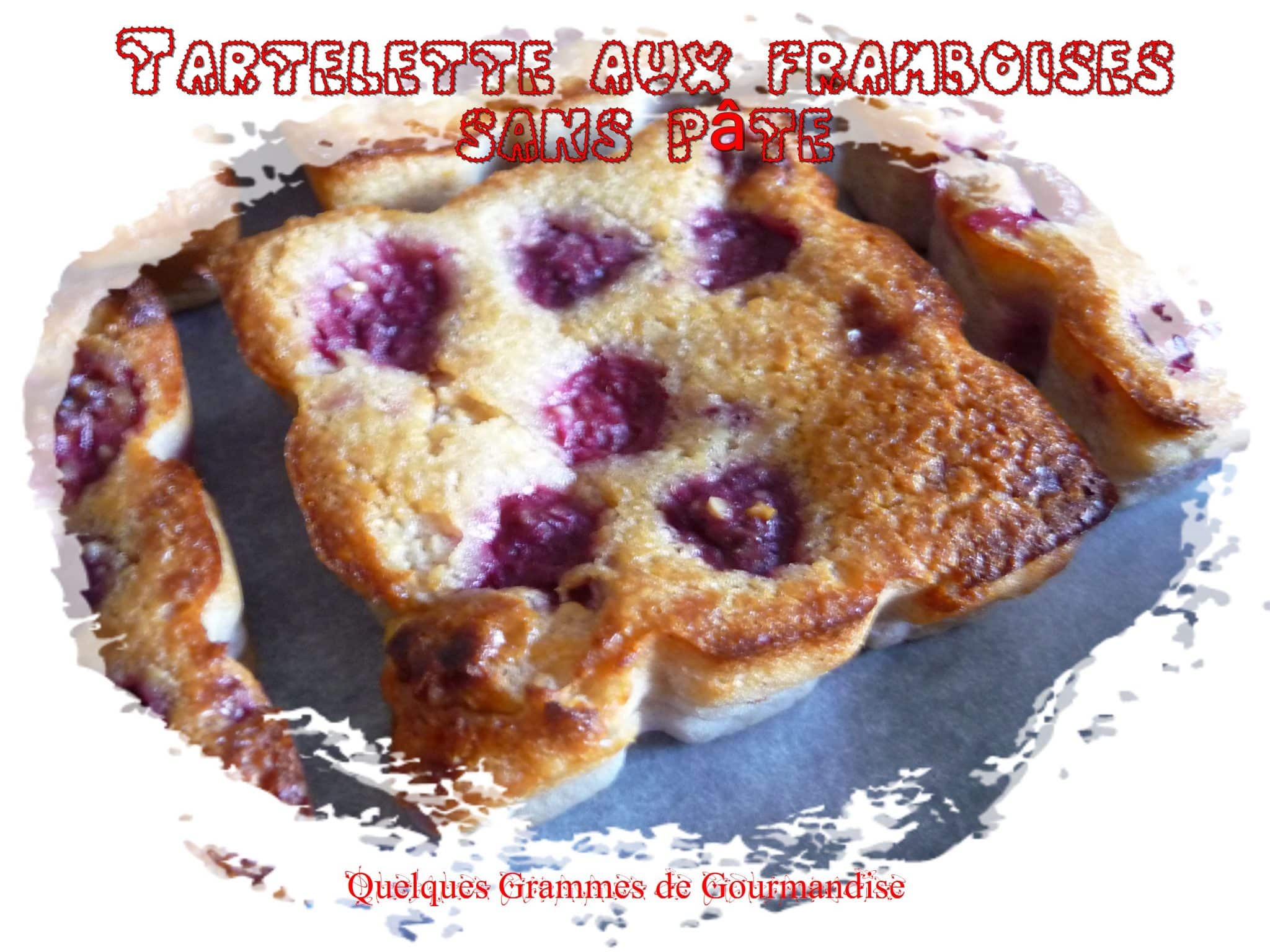 tartelettes aux framboises sans pâte