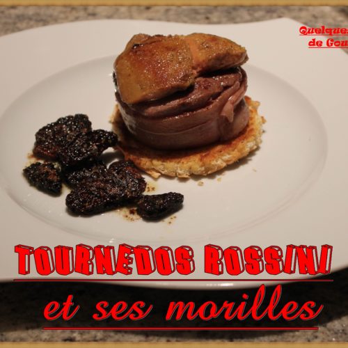 tournedos Rossini aux morilles