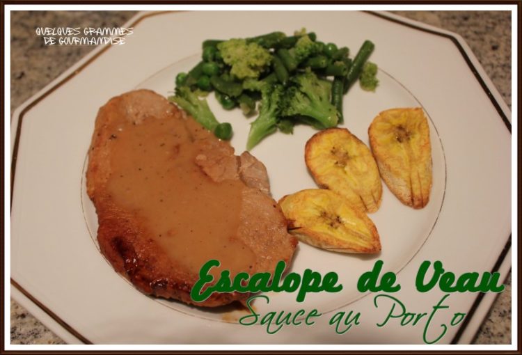 escalope de veau sauce au Porto
