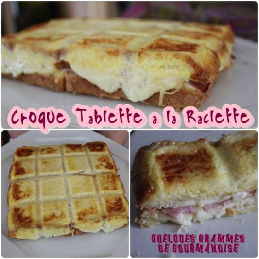 Croque tablette à la raclette