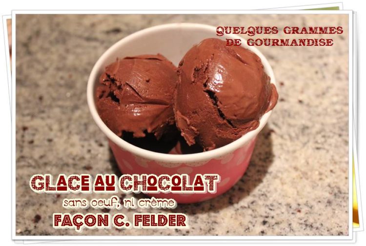 Glace au chocolat sans oeuf, ni crème de C. Felder