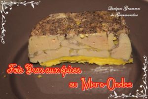 Foie gras aux épices au four micro-ondes