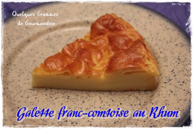 Galette franc-comtoise au rhum
