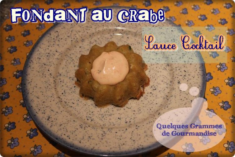 Fondant au crabe sauce cocktail