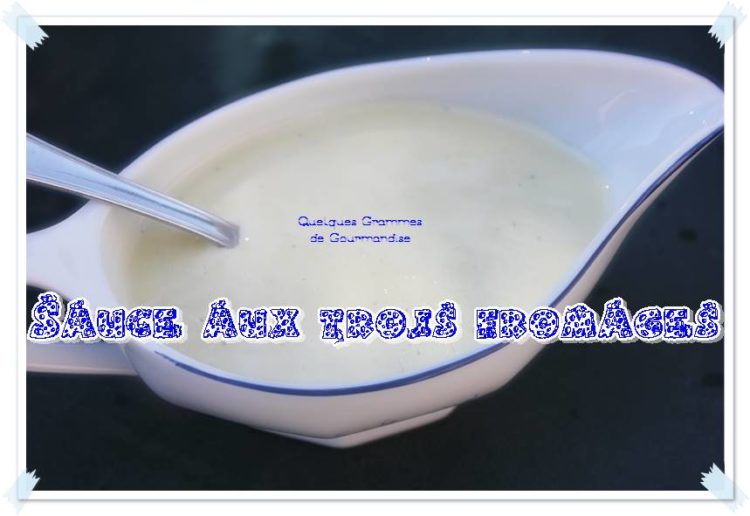 sauce aux 3 fromages