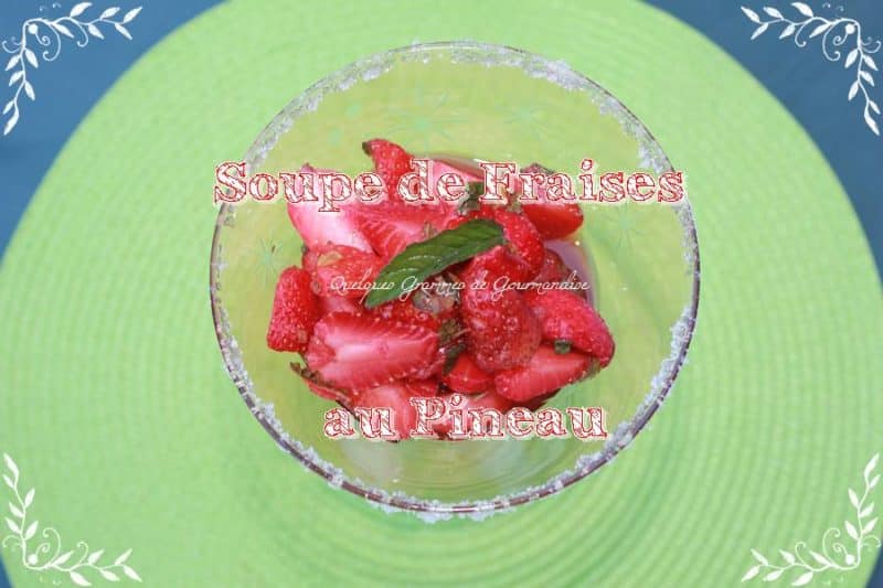 Soupe de fraises au Pineau 