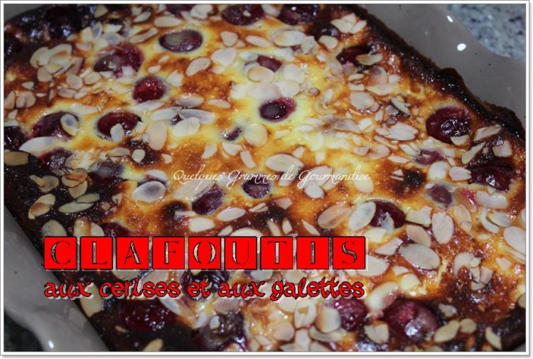 clafoutis aux cerises et aux galettes St-Michel