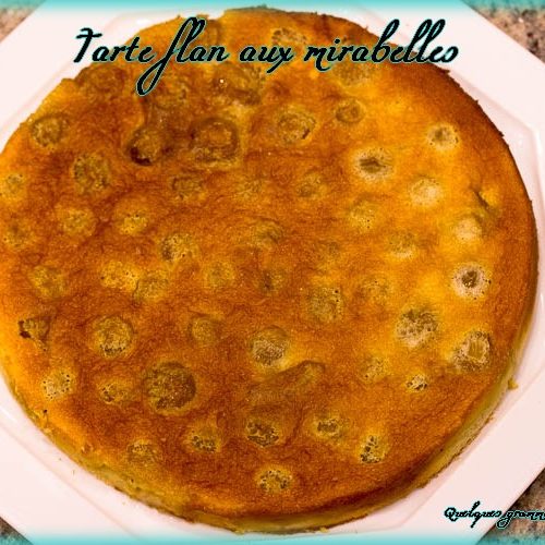 tarte flan aux mirabelles