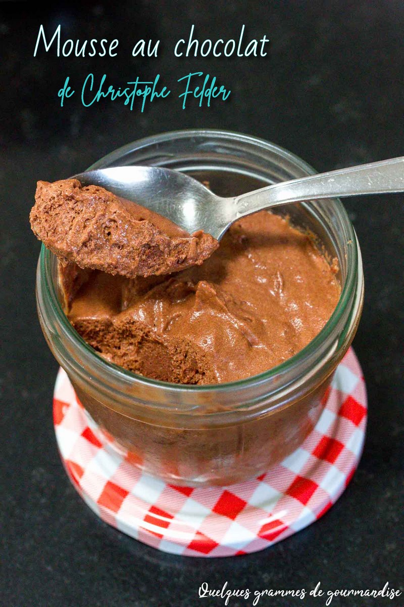 Mousse au chocolat de Christophe Felder