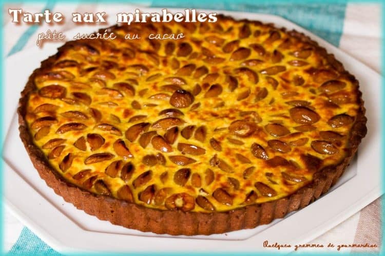 tarte aux mirabelles à la crème pâte sucrée au cacao