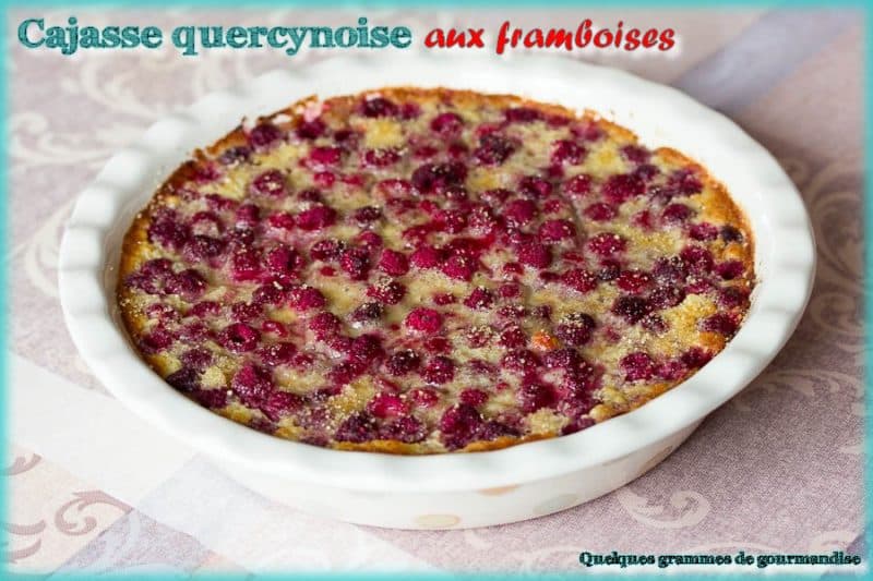 Cajasse quercynoise aux framboises