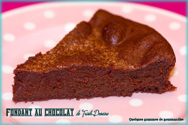 fondant au chocolat de Trish Deseine part