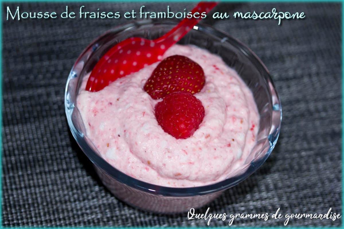 mousse fraises framboises mascarpone