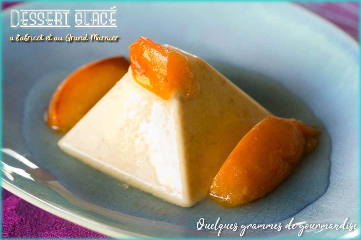 Dessert glacé à l'abricot et au Grand Marnier