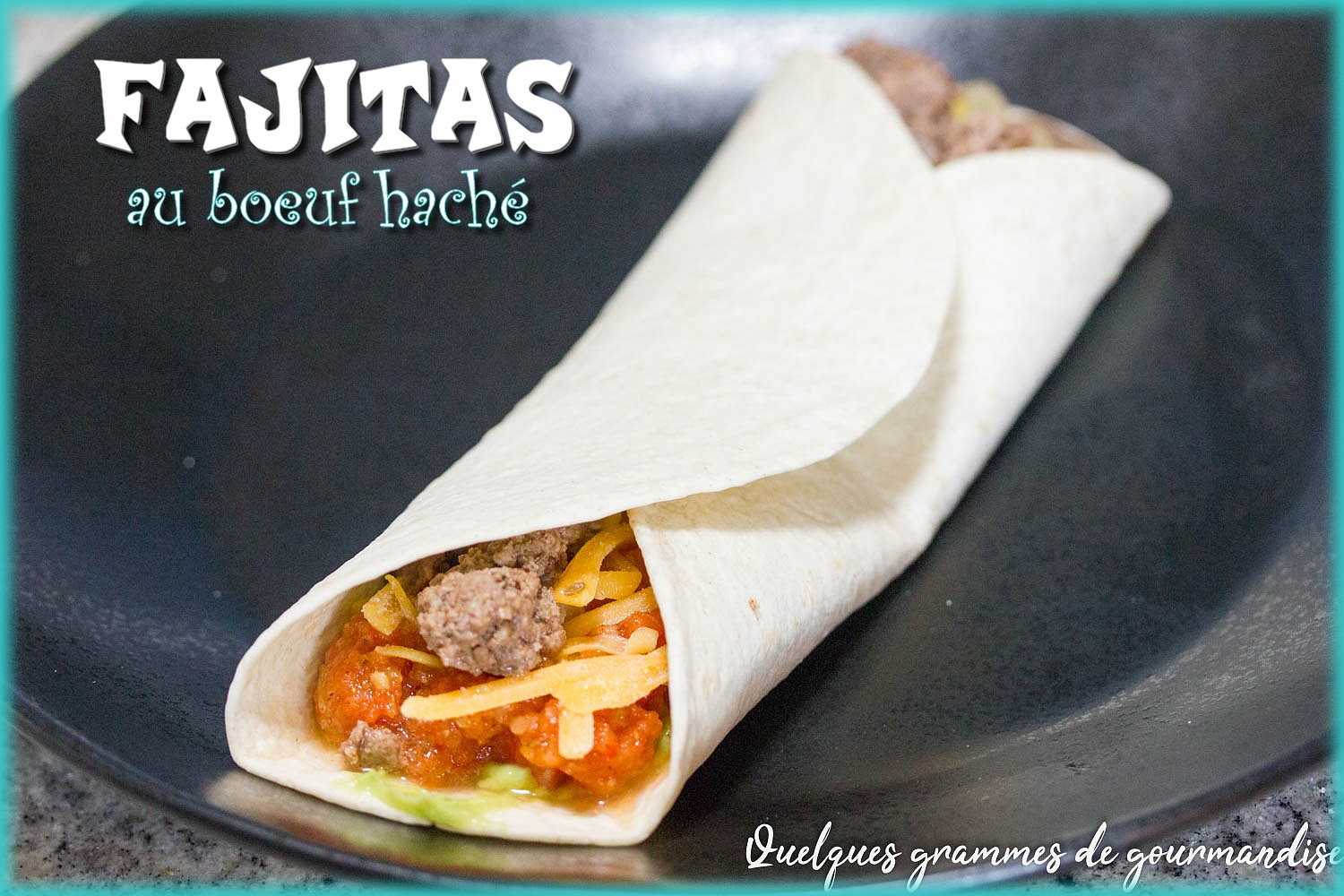Fajitas au boeuf haché
