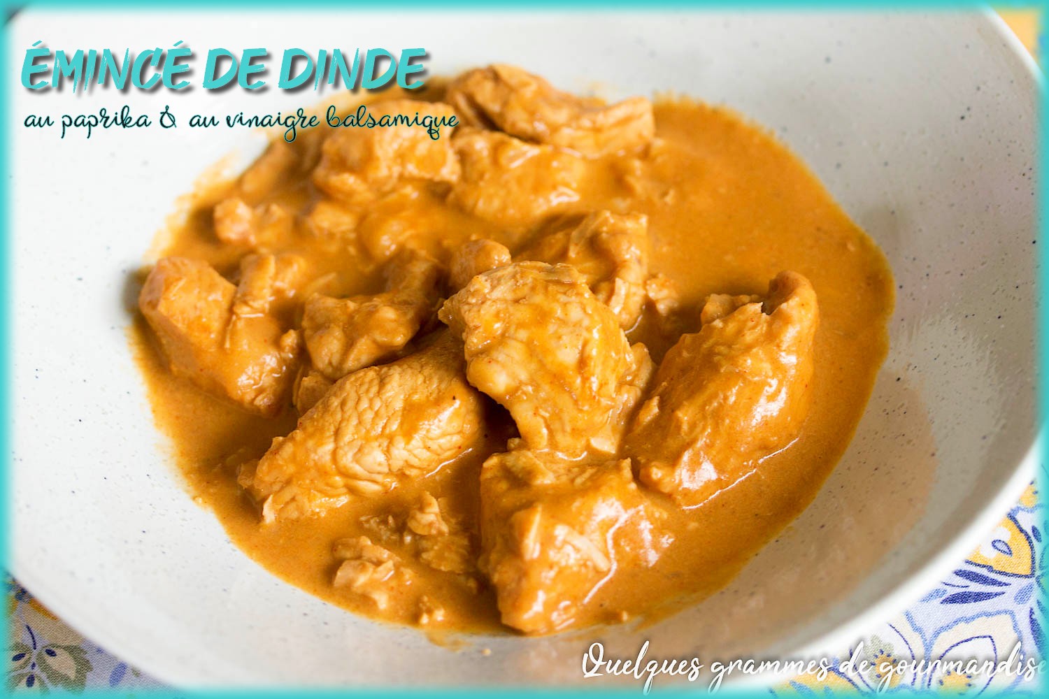 Emincé de dinde au paprila et au vinaigre balsamique