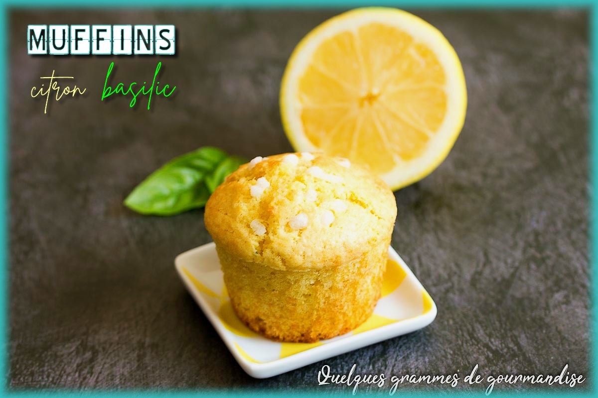 Muffins au citron et basilic